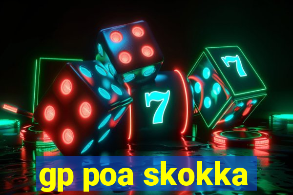 gp poa skokka