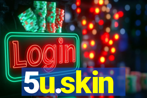 5u.skin