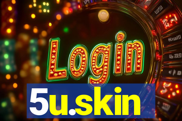 5u.skin