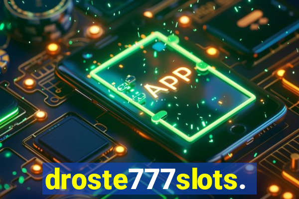 droste777slots.com