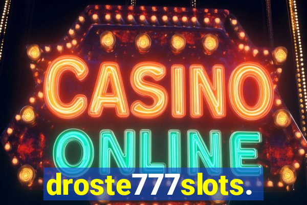 droste777slots.com