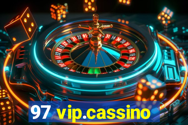 97 vip.cassino