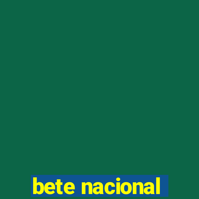 bete nacional