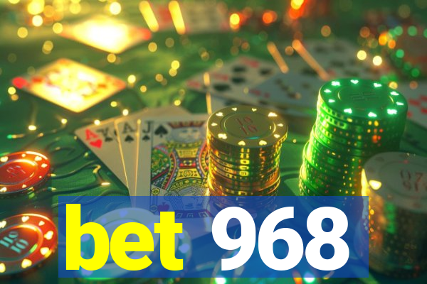 bet 968