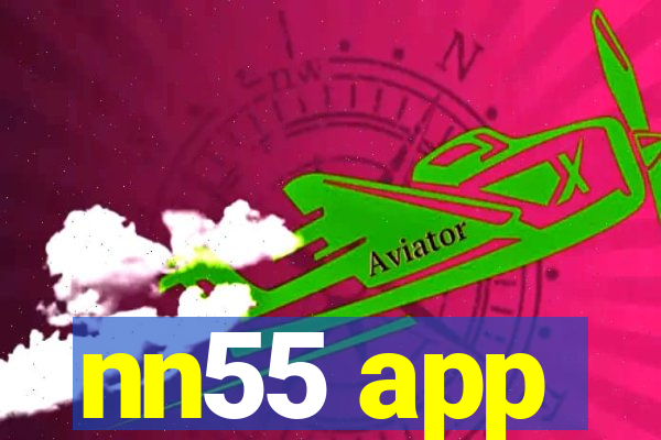 nn55 app