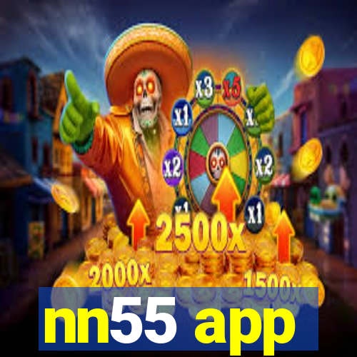 nn55 app