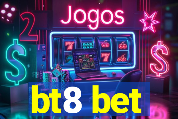 bt8 bet