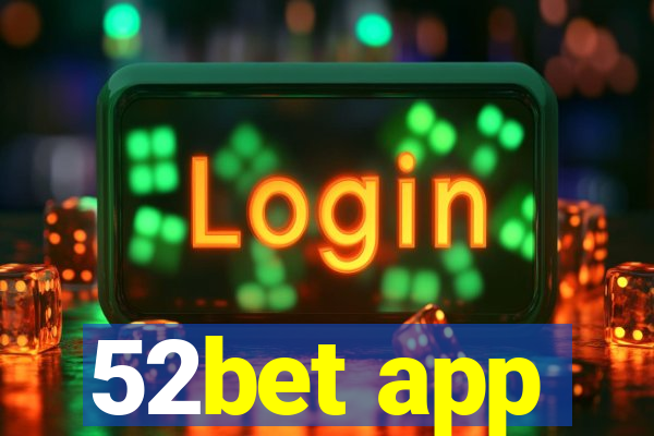 52bet app