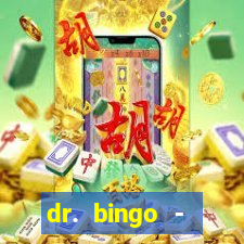 dr. bingo - videobingo   slots