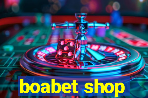 boabet shop