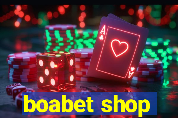 boabet shop