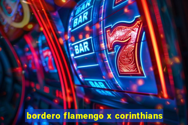 bordero flamengo x corinthians