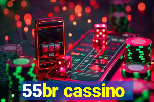 55br cassino