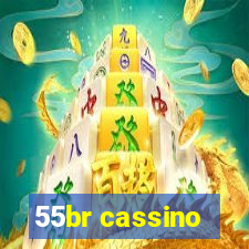 55br cassino