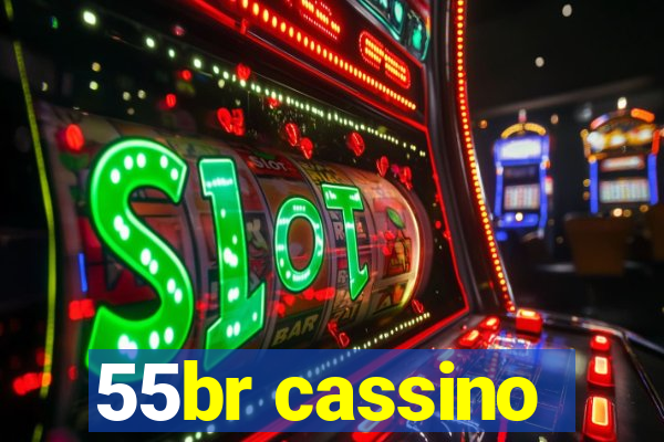 55br cassino