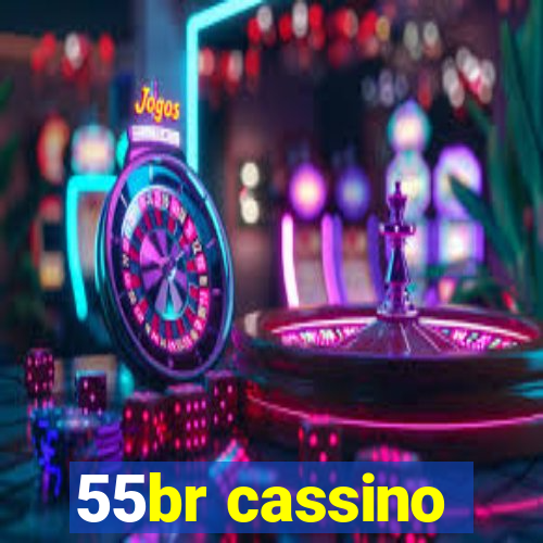 55br cassino