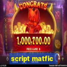 script matfic