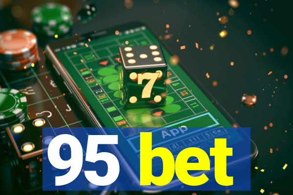 95 bet