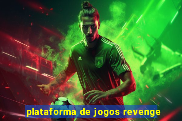 plataforma de jogos revenge