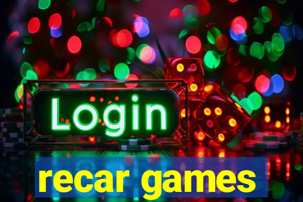 recar games