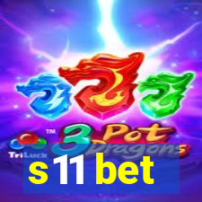 s11 bet