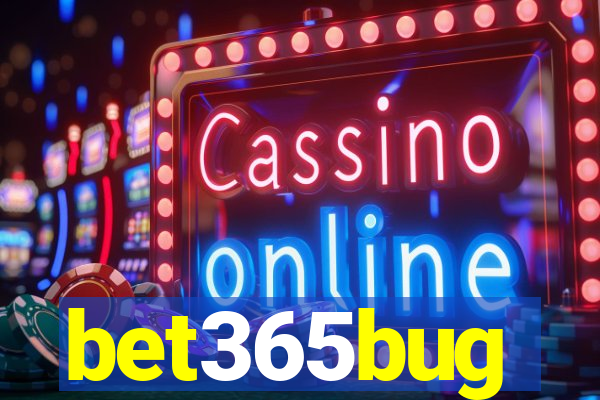 bet365bug