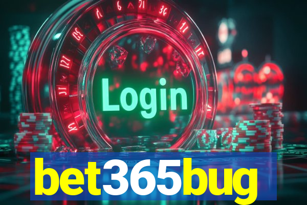 bet365bug