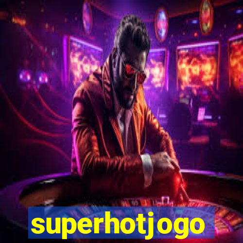 superhotjogo