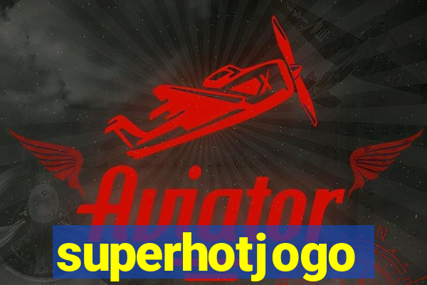 superhotjogo