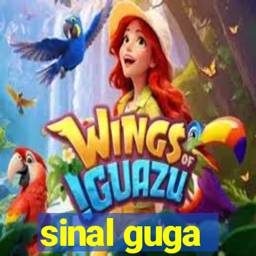 sinal guga