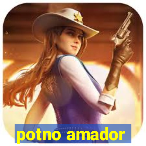 potno amador