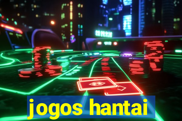 jogos hantai