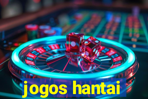 jogos hantai