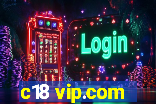 c18 vip.com