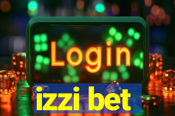 izzi bet