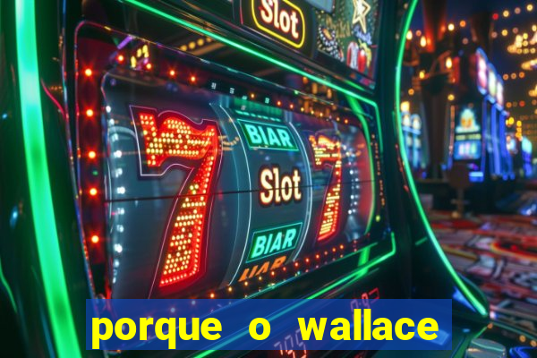 porque o wallace saiu do cruzeiro