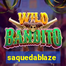 saquedablaze