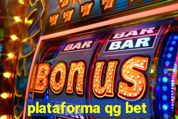 plataforma qg bet