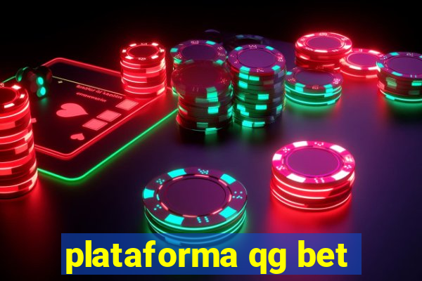 plataforma qg bet