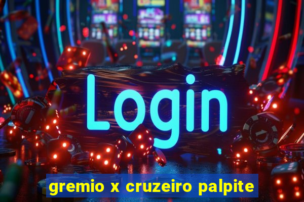 gremio x cruzeiro palpite