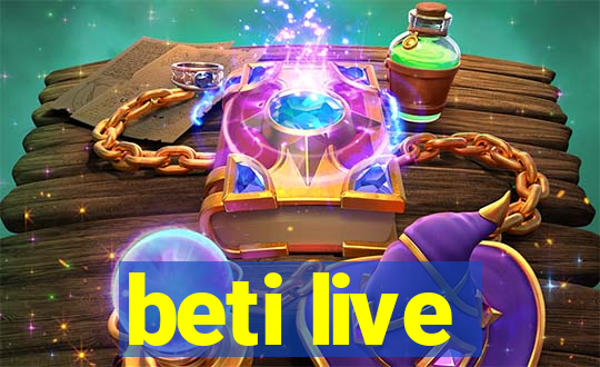 beti live