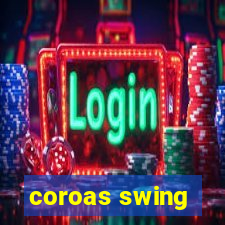 coroas swing