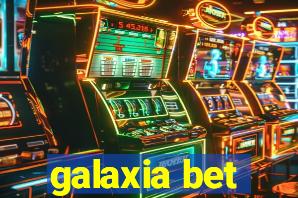 galaxia bet