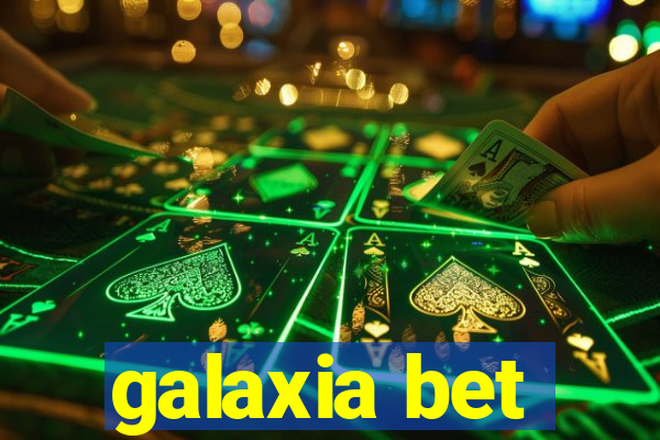 galaxia bet