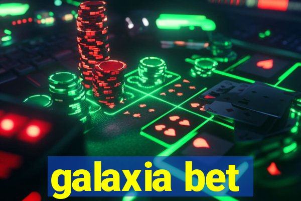 galaxia bet