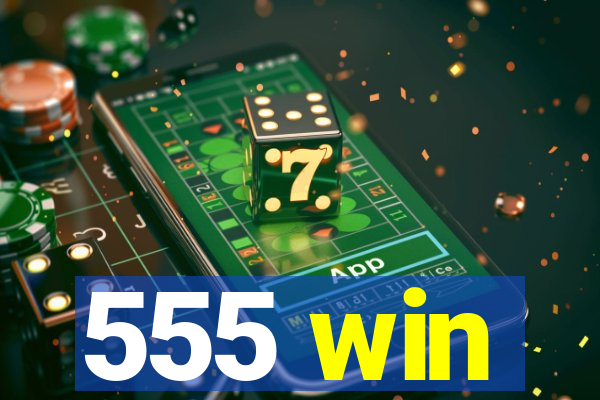 555 win