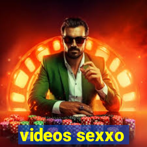 videos sexxo