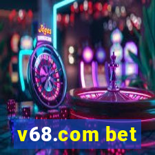 v68.com bet