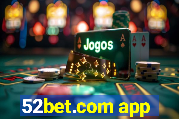 52bet.com app