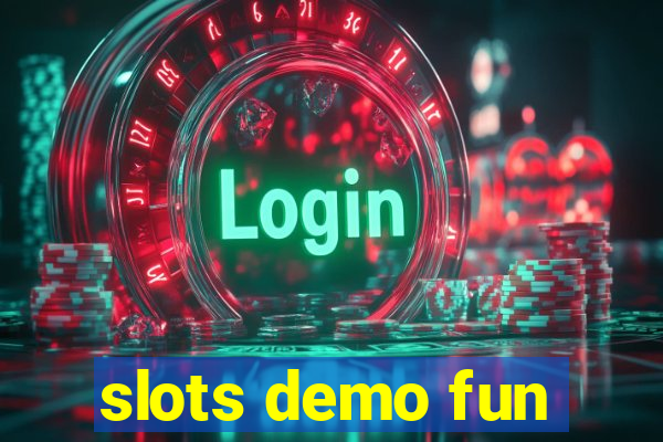 slots demo fun